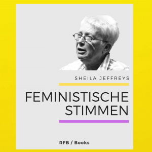RFB / Books Feministische Stimmen: Sheila Jeffreys